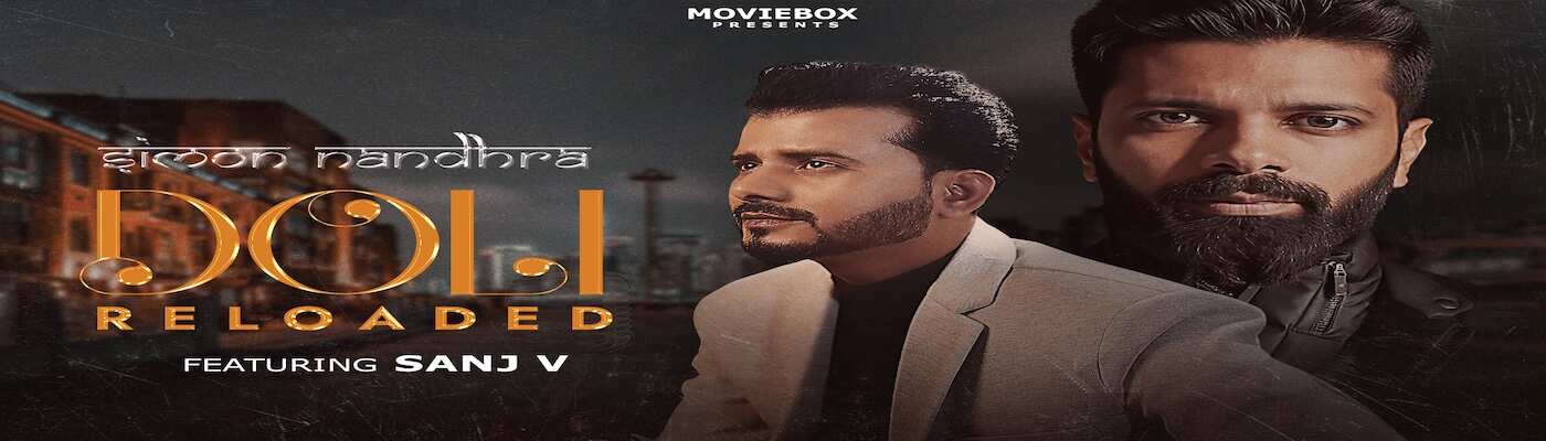 Simon Nandhra Ft. Sanj V – Doli Reloaded